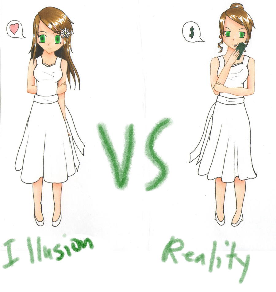 Reality vs illusion